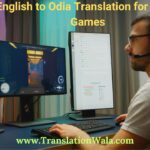 English to Odia Translation for Video Games
