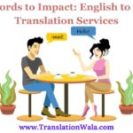From Words to Impact: English to Gujarati Translation Services
